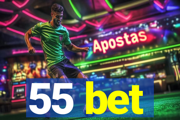 55 bet